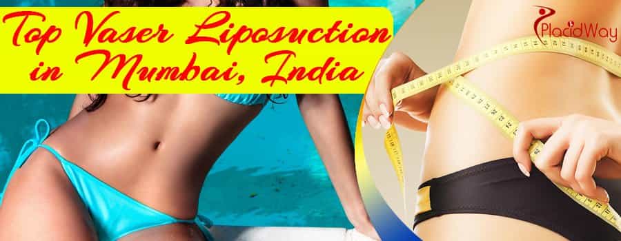 Top Vaser Liposuction in Mumbai, India